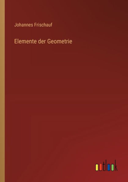 Elemente der Geometrie