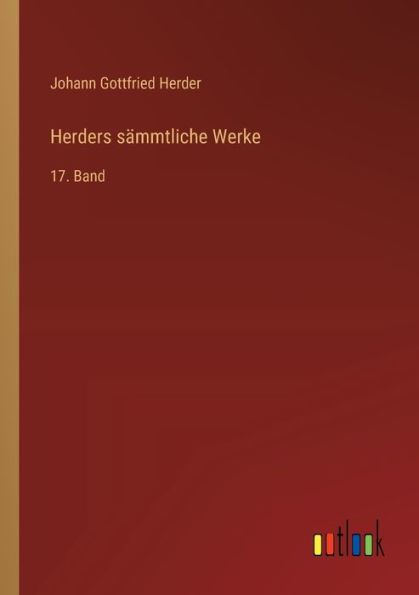 Herders sï¿½mmtliche Werke: 17. Band