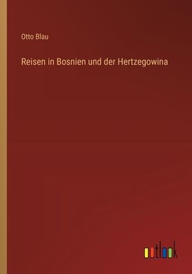 Reisen Bosnien und der Hertzegowina