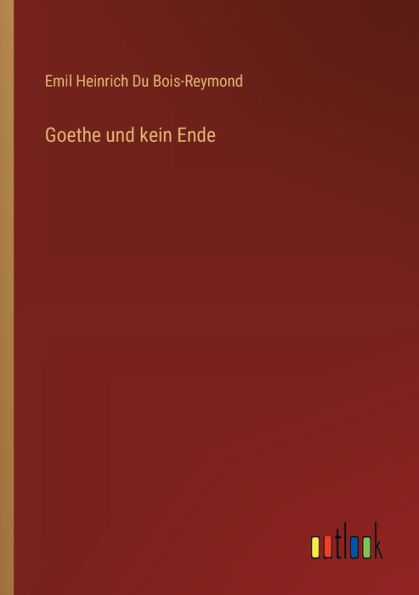 Goethe und kein Ende