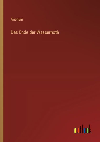 Das Ende der Wassernoth