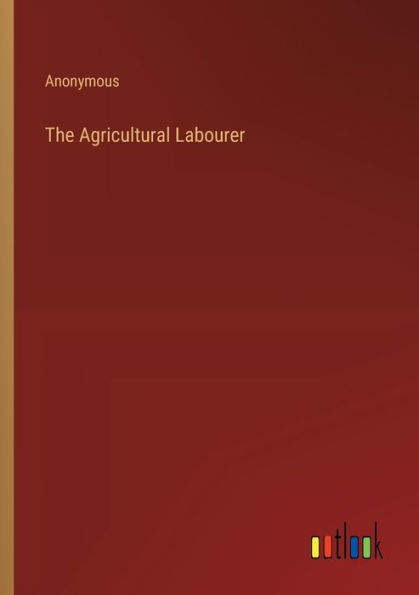 The Agricultural Labourer