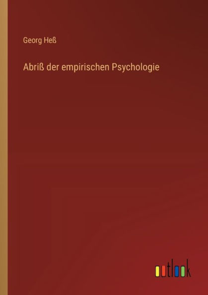 Abriï¿½ der empirischen Psychologie