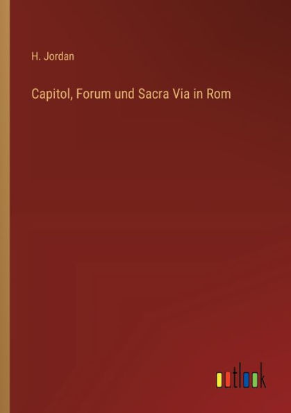 Capitol, Forum und Sacra Via Rom