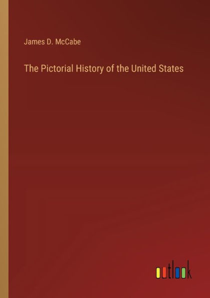 The Pictorial History of the United States