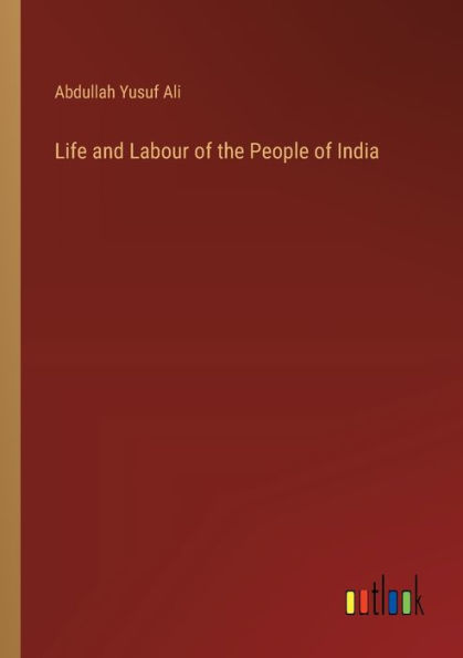 Life and Labour of the People India