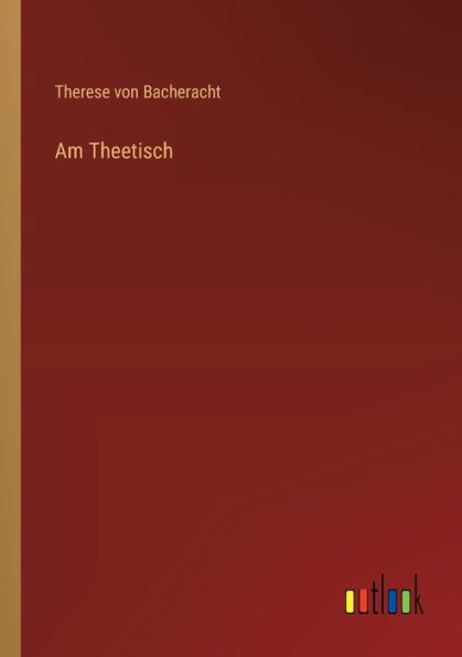 Am Theetisch