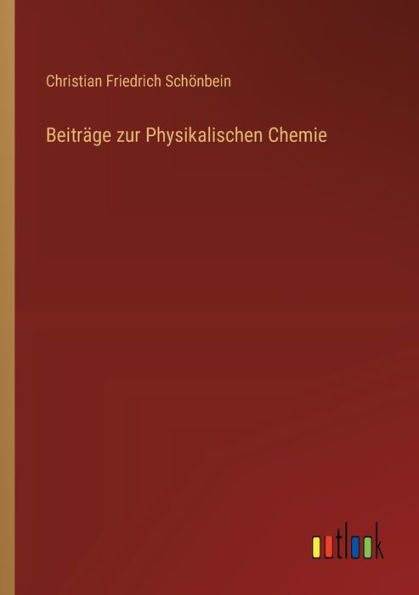 Beitrï¿½ge zur Physikalischen Chemie