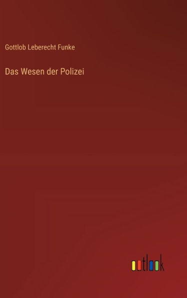 Das Wesen der Polizei