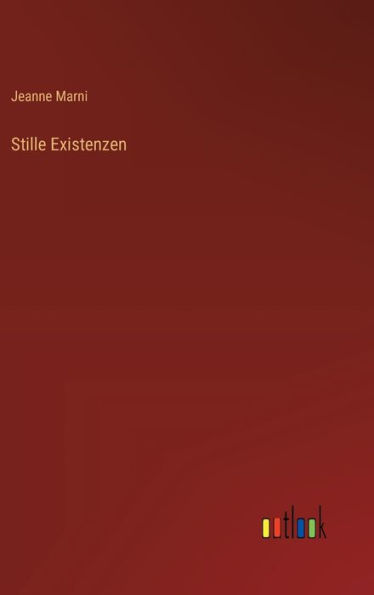 Stille Existenzen