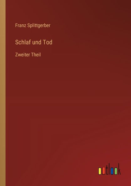 Schlaf und Tod: Zweiter Theil