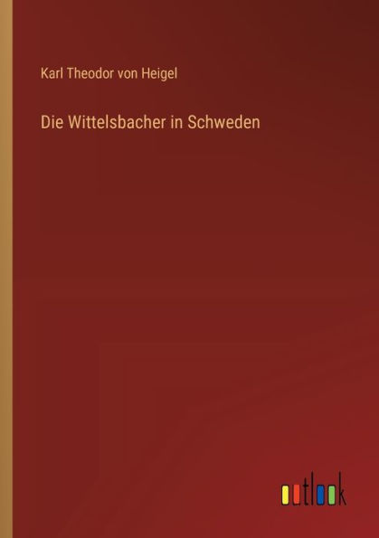Die Wittelsbacher Schweden