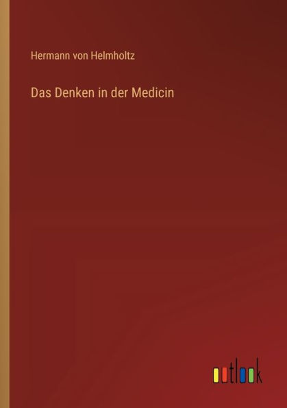 Das Denken der Medicin