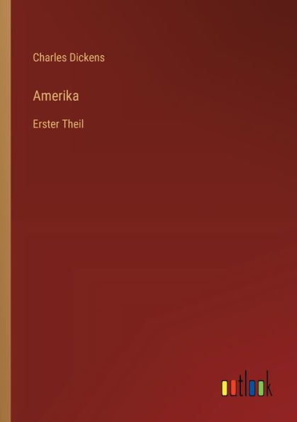 Amerika: Erster Theil