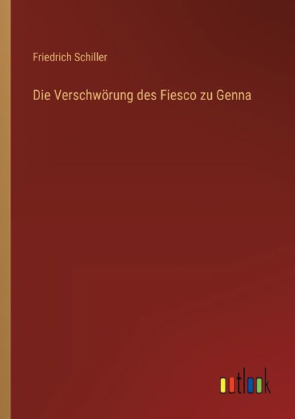 Die Verschwï¿½rung des Fiesco zu Genna