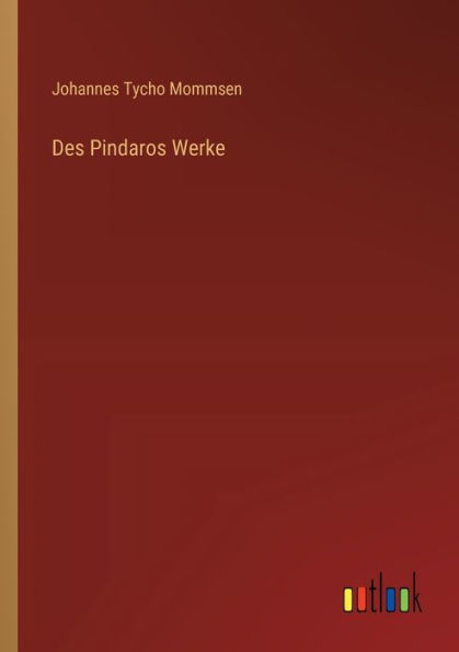 Des Pindaros Werke