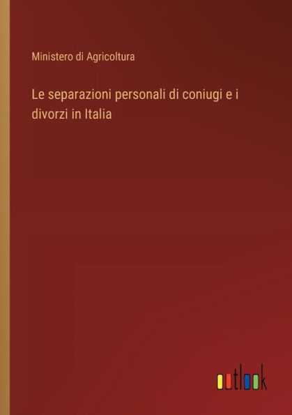 Le separazioni personali di coniugi e i divorzi Italia