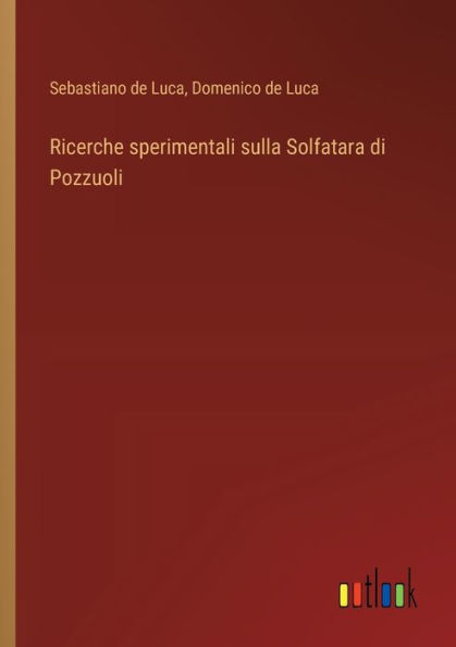 Ricerche sperimentali sulla Solfatara di Pozzuoli