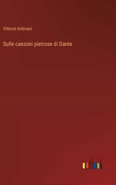 Sulle canzoni pietrose di Dante