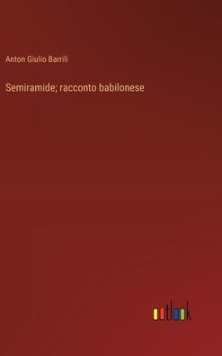 Semiramide; racconto babilonese