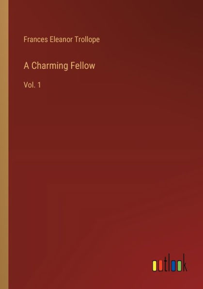 A Charming Fellow: Vol. 1