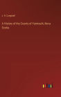 A History of the County of Yarmouth, Nova Scotia