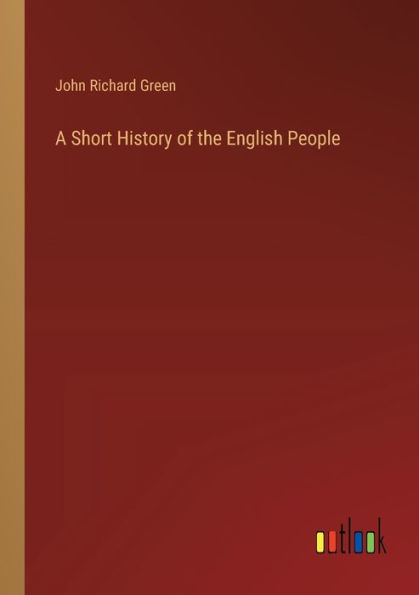 A Short History of the English People