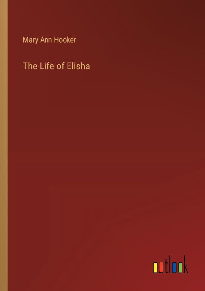 The Life of Elisha