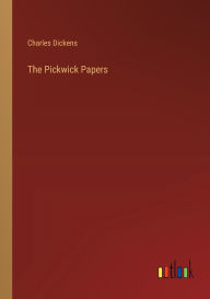 Title: The Pickwick Papers, Author: Charles Dickens