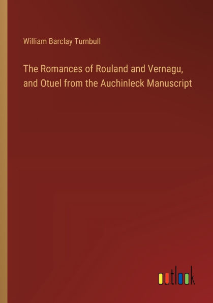 the Romances of Rouland and Vernagu, Otuel from Auchinleck Manuscript