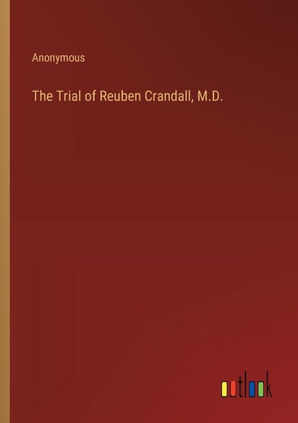 The Trial of Reuben Crandall, M.D.