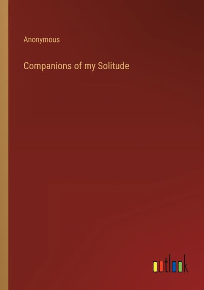 Companions of my Solitude