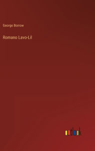 Title: Romano Lavo-Lil, Author: George Borrow