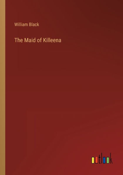 The Maid of Killeena