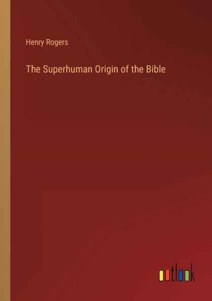 the Superhuman Origin of Bible