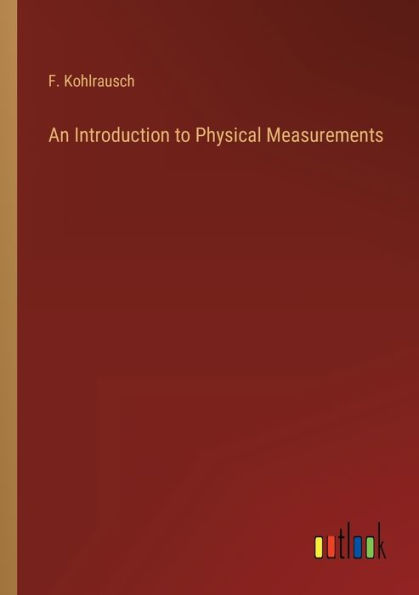 An Introduction to Physical Measurements