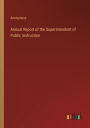 Annual Report of the Superintendent of Public Instruction