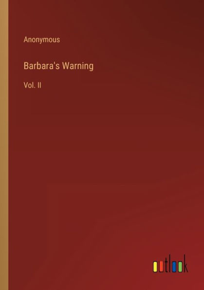 Barbara's Warning: Vol. II