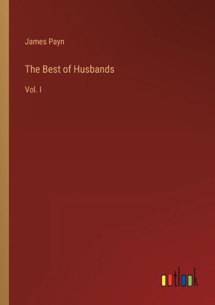 The Best of Husbands: Vol. I