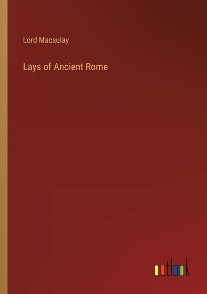 Lays of Ancient Rome