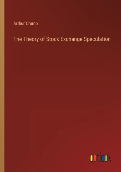 The Theory of Stock Exchange Speculation