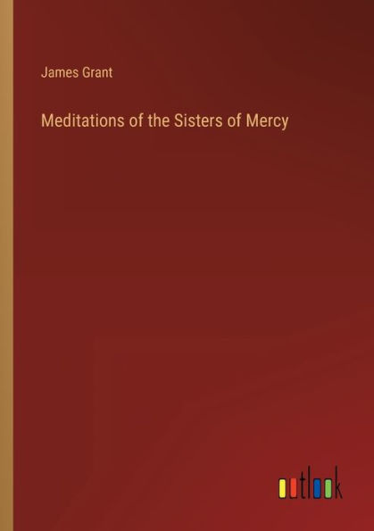 Meditations of the Sisters Mercy