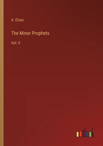 The Minor Prophets: Vol. II
