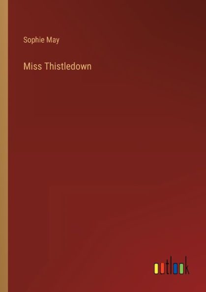 Miss Thistledown