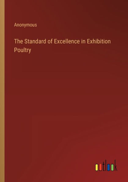 The Standard of Excellence Exhibition Poultry