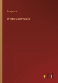Title: Theologia Germanica, Author: Anonymous