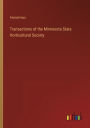 Transactions of the Minnesota State Horticultural Society