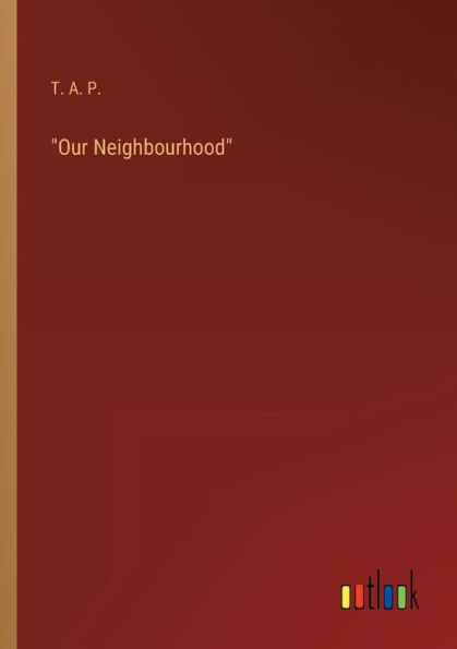 "Our Neighbourhood"