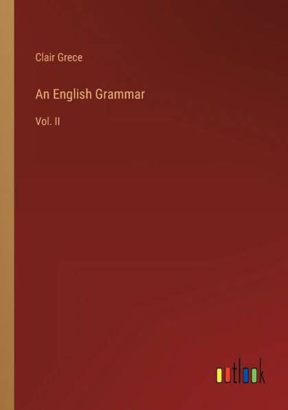 An English Grammar: Vol. II