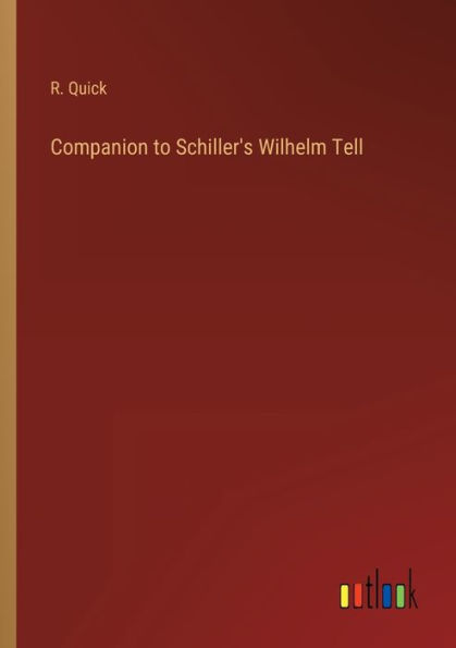 Companion to Schiller's Wilhelm Tell